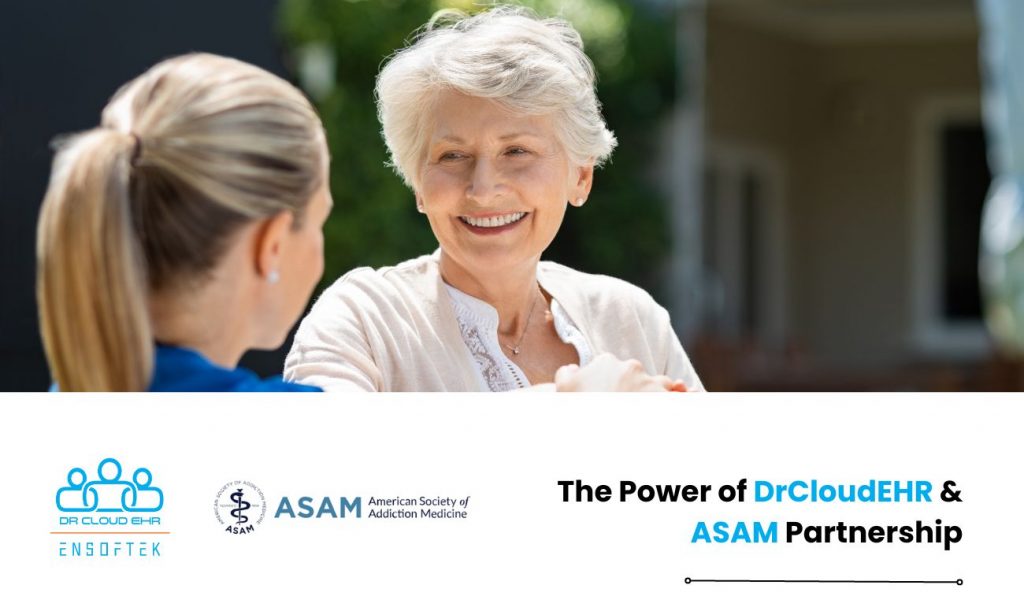 Advancing Addiction Treatment: A Synergy of DrCloudEHR & ASAM's ...